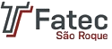 Fatec São Roque - SP recebe inscrições de Processos Seletivos