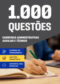 1.000 Questões Gabaritadas para Carreiras Administrativas
