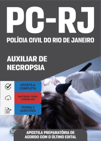 Auxiliar de Necropsia - Polícia Civil-RJ (preparatória)