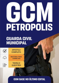 Guarda Civil Municipal - Prefeitura de Petrópolis-RJ (preparatória)