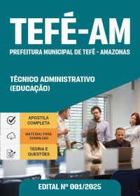 Técnico Administrativo (Educação) - Prefeitura de Tefé-AM