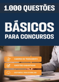 1.000 Questões - Básicos para Concursos