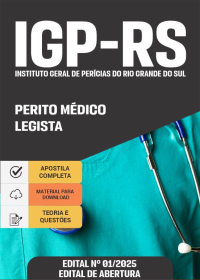 Perito Médico - Legista - IGP-RS