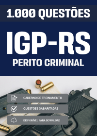 1000 Questões para Perito Criminal - IGP-RS