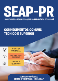Técnico e Superior - Conhecimentos Comuns - SEAP-PR