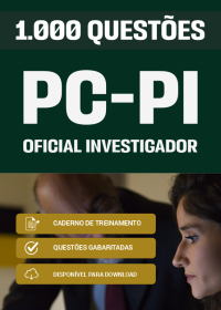1000 Questões para Oficial Investigador - Polícia Civil-PI