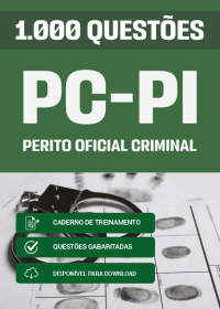 1000 Questões para Perito Oficial Criminal - Polícia Civil-PI