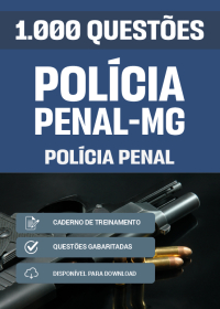 1000 Questões para Policial Penal - Polícia Penal-MG