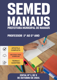 Professor Nível Superior - 1º ao 5º Ano - SEMED-AM