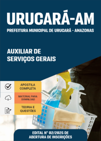 Auxiliar de Serviços Gerais - Prefeitura de Urucará-AM