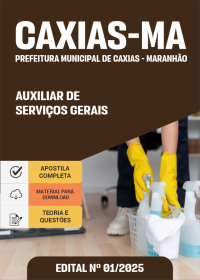 Auxiliar de Serviços Gerais - Prefeitura de Caxias-MA