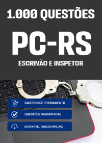 1000 Questões para Escrivão e Inspetor - Polícia Civil-RS