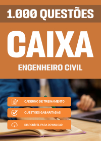 1000 Questões para Engenheiro Civil - Caixa Econômica Federal
