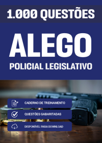 1000 Questões para Policial Legislativo - ALEGO