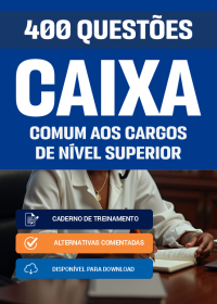 400 Questões Comentadas para Conhecimentos Básicos - Nível Superior - Caixa Econômica Federal