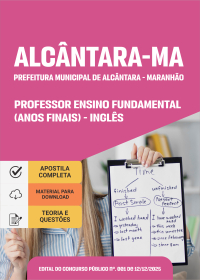 Professor Ensino Fundamental (Anos Finais) - Inglês - Prefeitura de Alcântara - MA