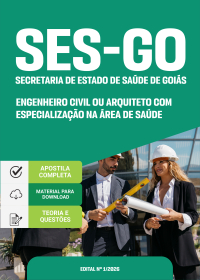 Categoria V: Engenheiro Civil ou Arquiteto com especialização na área de Saúde - SES-GO