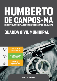 Guarda Civil Municipal - Prefeitura de Humberto de Campos - MA