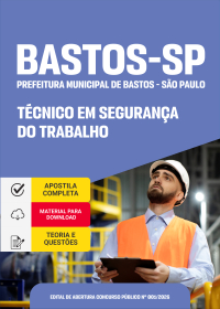Técnico em Segurança do Trabalho - Prefeitura de Bastos - SP
